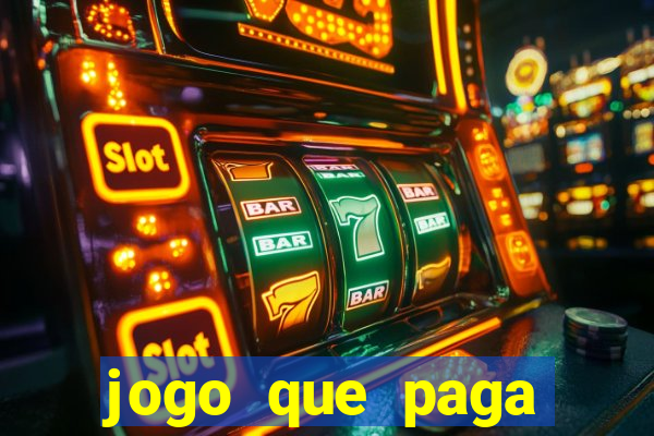 jogo que paga dinheiro de verdade sem precisar depositar